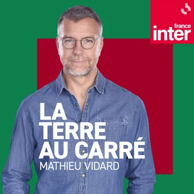 La terre au carré - Mathieu Vidard