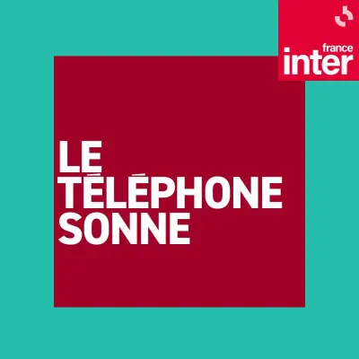 Le téléphone sonne - France Inter