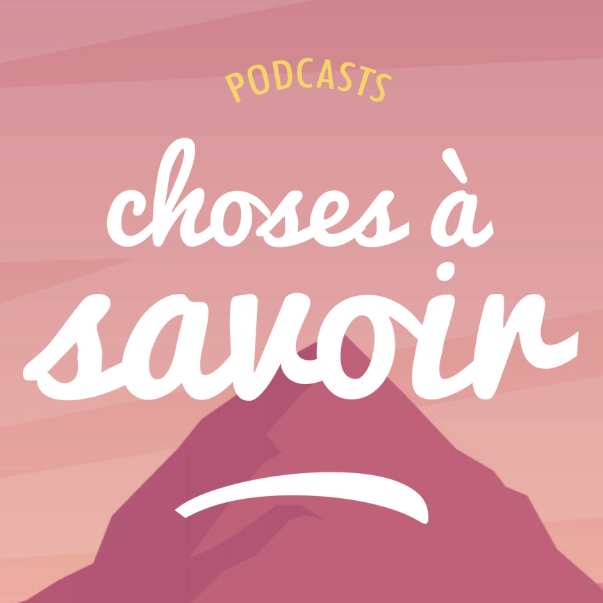 Choses à savoir